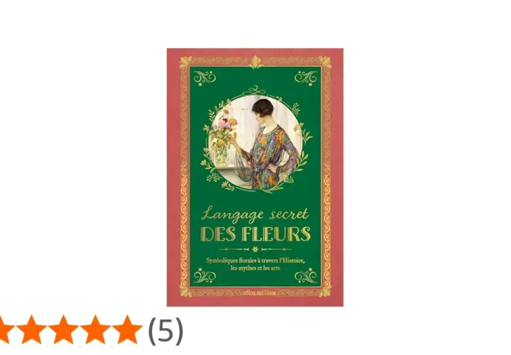 Couverture du livre "Langage secret des fleurs", explorant la signification des plantes à travers l'histoire et les mythes.