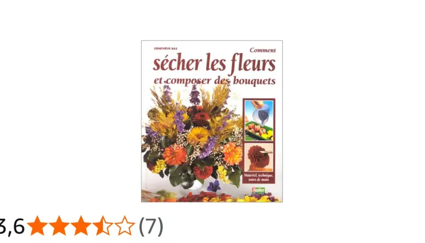 Livre "Comment sécher les fleurs et composer des bouquets" avec un bouquet coloré en couverture. Apprenez comment faire sécher des fleurs dans un livre.