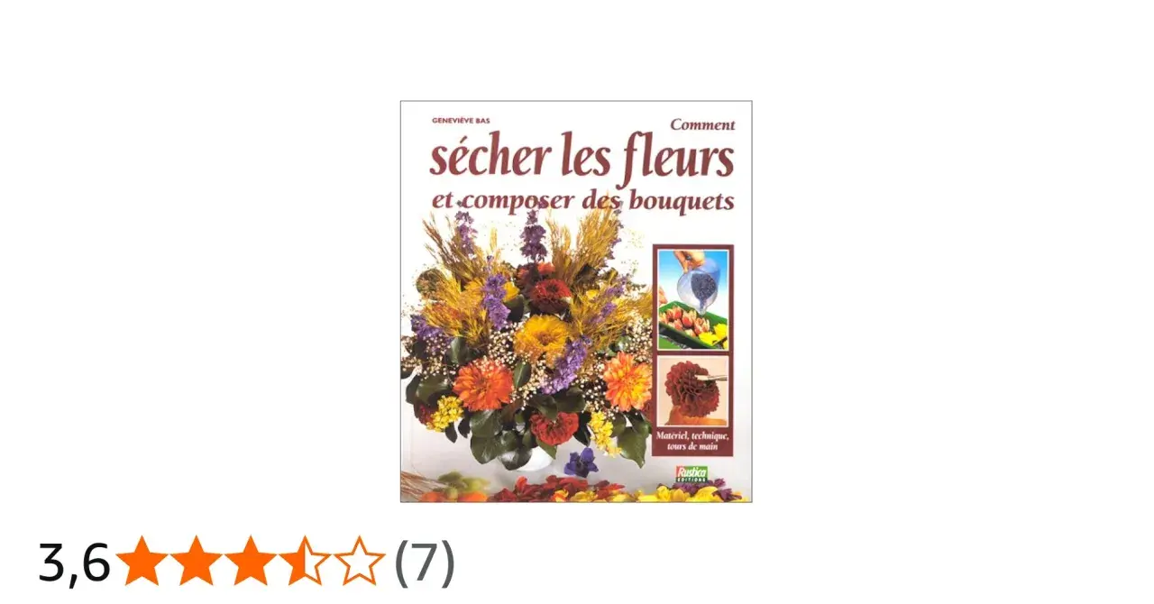 Livre "Comment sécher les fleurs et composer des bouquets" avec un bouquet coloré en couverture. Apprenez comment faire sécher des fleurs dans un livre.